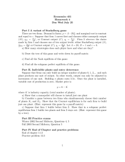 Economics 431 Homework 4 Due Wed July 25 Part I A variant of