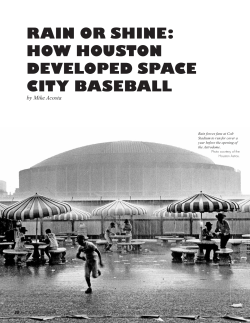 Rain oR Shine: how houSton DevelopeD Space city BaSeBall