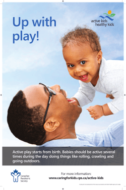 Active play starts from birth. Babies should be active several times
