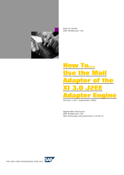 How To&hellip; Use the Mail Adapter of the XI 3.0 J2EE