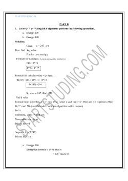 PART B 1. Let n=247, e=7 Using RSA algorithm perform the