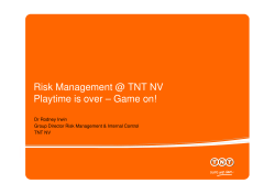 Risk Management @ TNT NV Playtime is over – Game on!