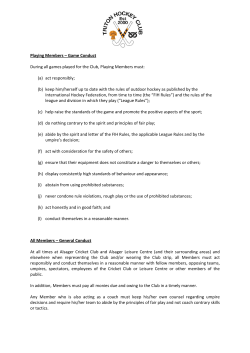 Game Conduct During all games played for the Club, Playing