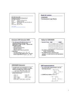 Goals for Lecture Exclusive OR/ Exclusive NOR Tables for XOR