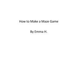 How to Make a Maze Game By Emma H.