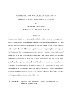 SACCADE TRIAL TYPE PROBABILITY AND ITS EFFECTS ON