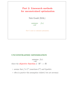 Part 2: Linesearch methods for unconstrained optimization Nick