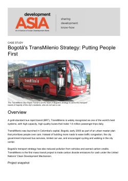 Bogot&aacute;`s TransMilenio Strategy: Putting People First