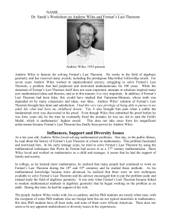 ndrew Wiles`s interest in Fermat`s Last Theorem began at a young age