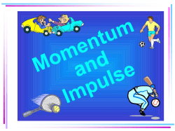 This is called the impulse momentum theorem