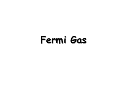 Lecture 7. Degenerate Fermi Gas