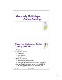 Massively Multiplayer Online Gaming (MMOG)