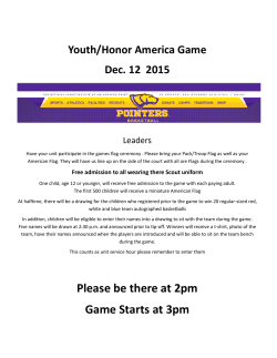 Please be there at 2pm Game Starts at 3pm