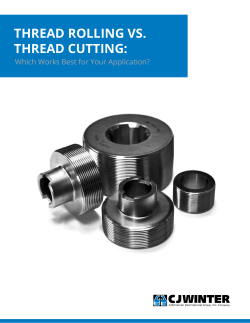 THREAD ROLLING VS. THREAD CUTTING: