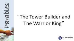 The Tower Builder and The Warrior King
