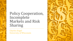 Policy Cooperation, Incomplete Markets and Risk Sharing, by