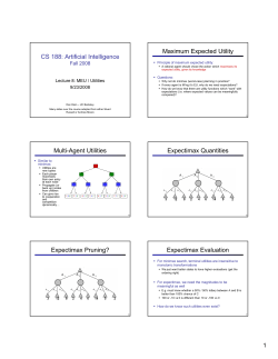 CS 188: Artificial Intelligence Maximum Expected Utility Multi