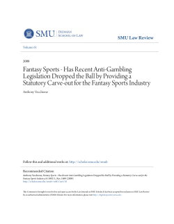Fantasy Sports - Has Recent Anti-Gambling Legislation Dropped the
