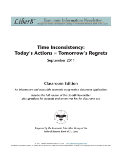 Time Inconsistency: Today`s Actions = Tomorrow`s Regrets