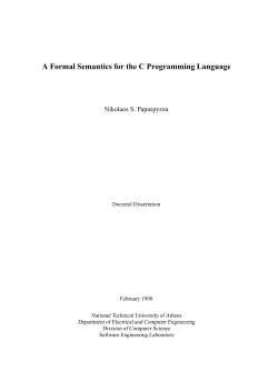A Formal Semantics for the C Programming Language