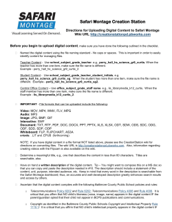 1 Safari Montage Creation Station Directions for Uploading Digital