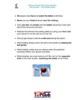 players must face and watch the batter at all times. &bull; Never put your