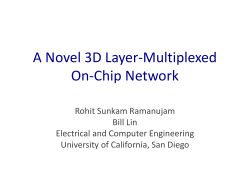 A Novel 3D Layer-Multiplexed On-Chip Network - UCSD