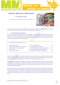 Left Brain, Right Brain or Whole Brain?