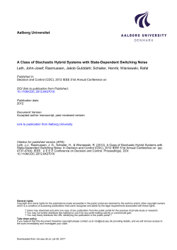 Aalborg Universitet A Class of Stochastic Hybrid Systems with State