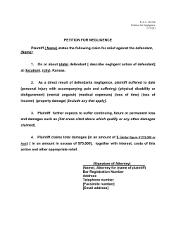 PETITION FOR NEGLIGENCE Plaintiff ( Name) states the following