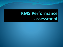 KMS Performance assessment