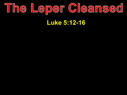 The Leper Cleansed - Radford Church of Christ