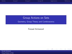 Group Actions on Sets Geometry, Group Theory and