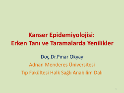 Kanser Epidemiyolojisi: Erken Tanı ve Taramalarda Yenilikler