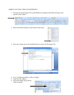 EMBED YOUTUBE VIDEO IN POWERPOINT 1. First turn on the