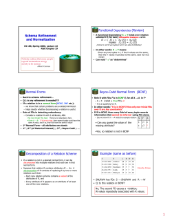 Schema Refinement and Normalization Normal Forms Boyce