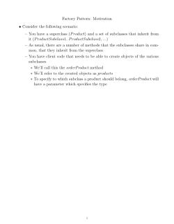 Factory Pattern: Motivation &bull; Consider the following scenario: &ndash; You