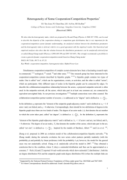 Heterogeneity of Some Cooperation/Competition Properties