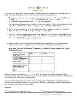 Must bring in proof of income such as pay check stub, pension check