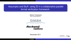 Assumptio and Stuff: using Z3 in a collaborative parallel formal