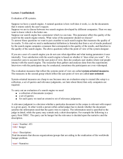 Lecture 3 (unfinished) Evaluation of IR systems. Suppose we have a