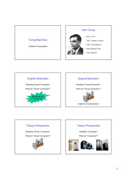 Turing Machines Alan Turing Original Motivation Original Motivation