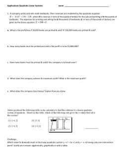Applications Quadratic Linear Systems name 1. A company prints