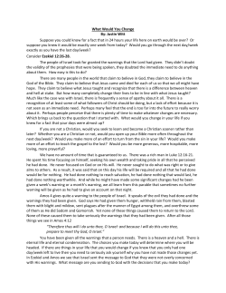 What Would You Change By: Justin Witt Suppose you could know