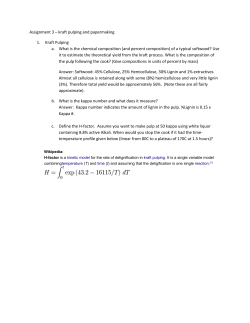 Assignment 3 &ndash; kraft pulping and papermaking Kraft Pulping What is