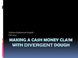 Making a ca$h money cla!m With divergent dough