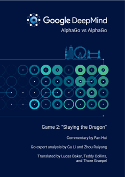 AlphaGo vs AlphaGo Game 2: &ldquo;Slaying the Dragon&rdquo;