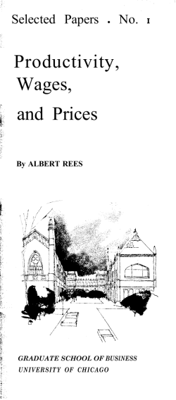Productivity, Wages, and Prices - The University of Chicago Booth