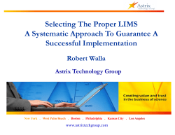 Selecting The Proper LIMS &ndash; A Systematic Approach To Guarantee