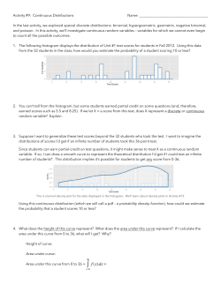 Activity #9: Continuous Distributions Name: In the last activity, we
